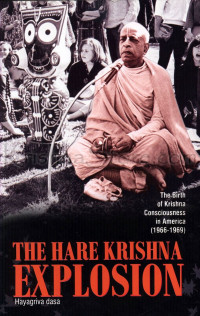Хаягрива дас - Взрыв Харе Кришна. Зарождение Сознания Кришны в Америке (1966-1969)