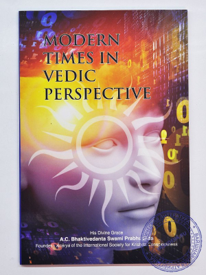 Bhaktivedanta Swami Prabhupada - Modern times in Vedic perspective (на англ.языке)